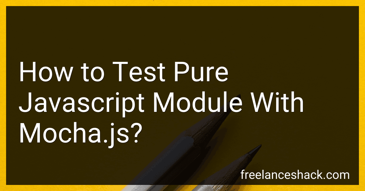 How to Test Pure Javascript Module With Mocha.js? preview