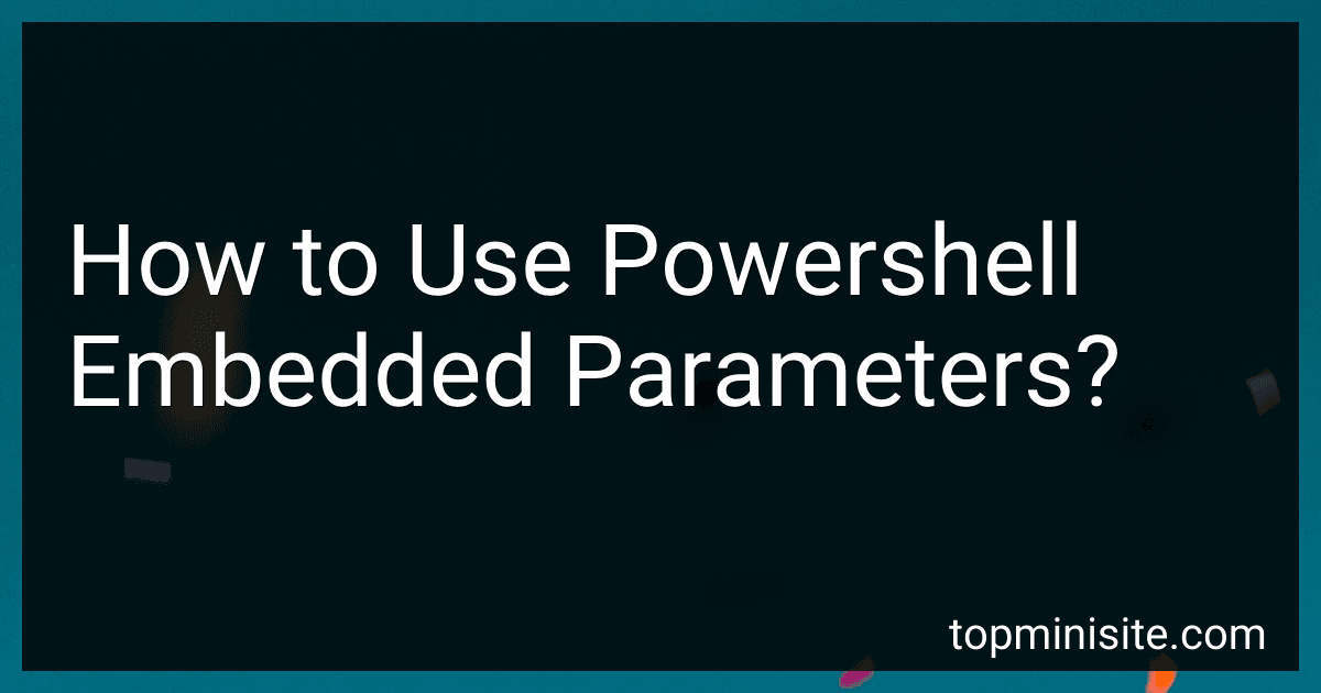 How to Use Powershell Embedded Parameters? image