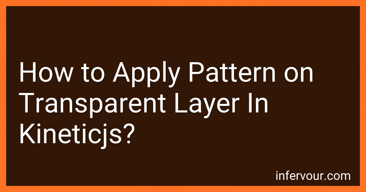 How to Apply Pattern on Transparent Layer In Kineticjs? preview