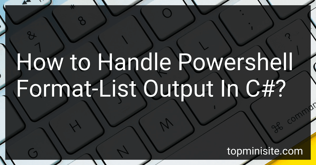 How to Handle Powershell Format-List Output In C#? image