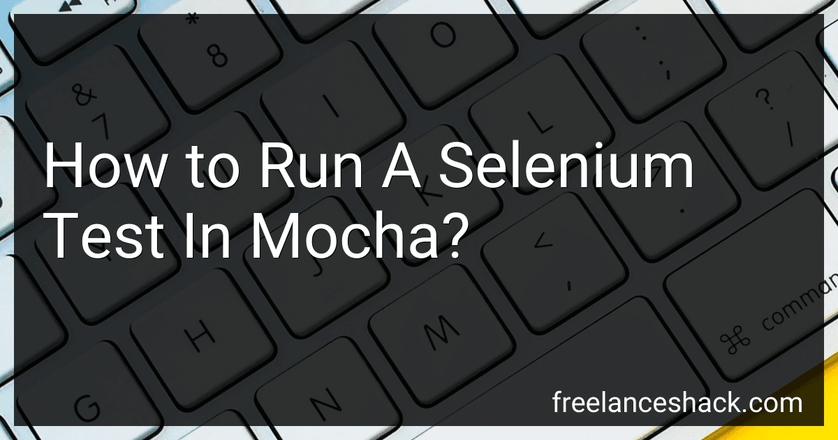 How to Run A Selenium Test In Mocha? preview