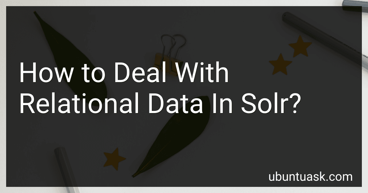 How to Deal With Relational Data In Solr? image
