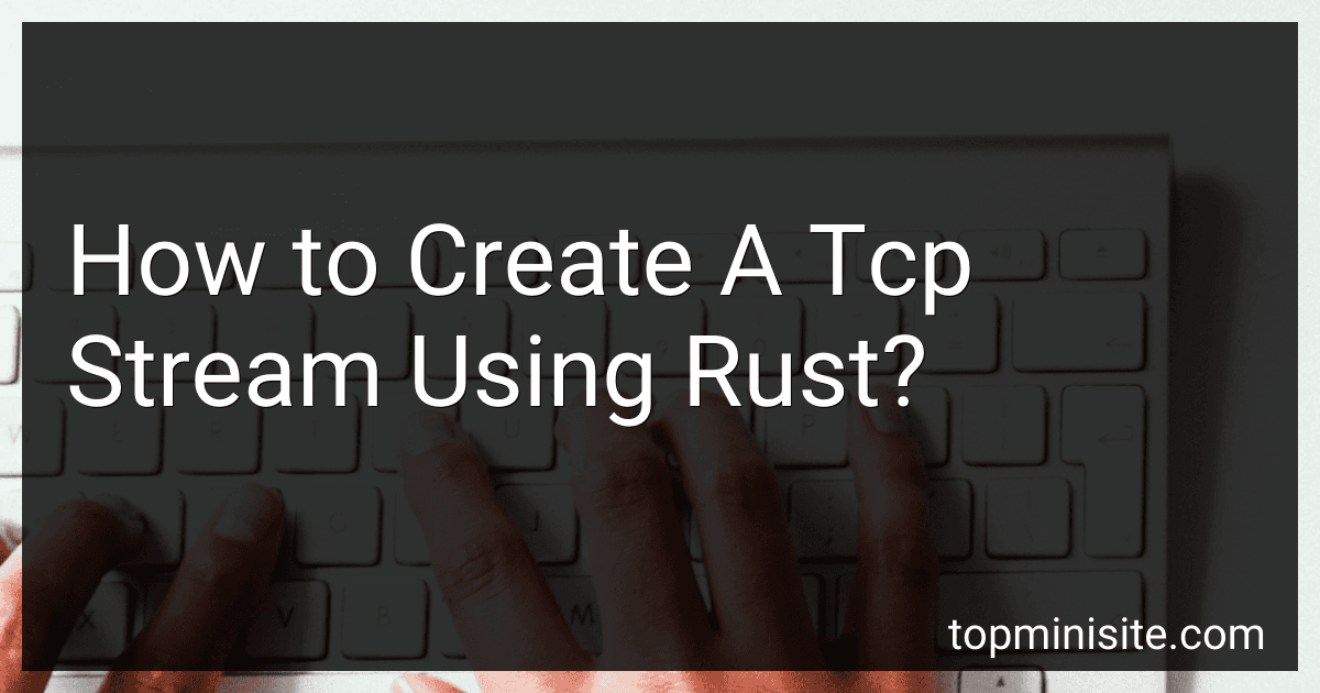 How to Create A Tcp Stream Using Rust? image