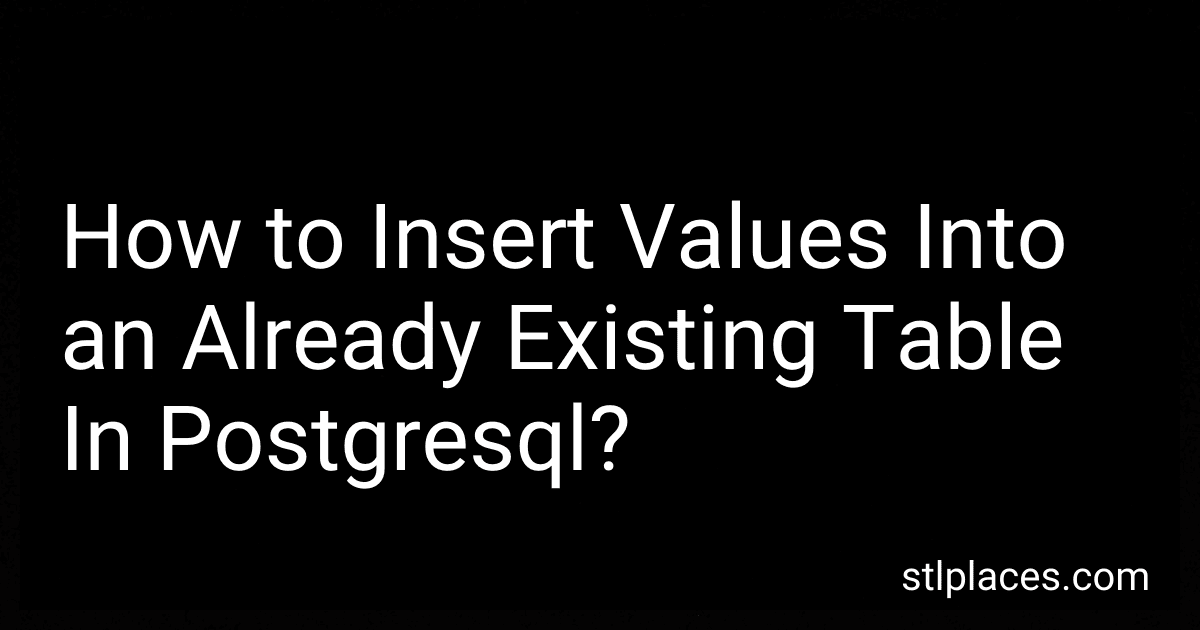 How to Insert Values Into an Already Existing Table In Postgresql? image