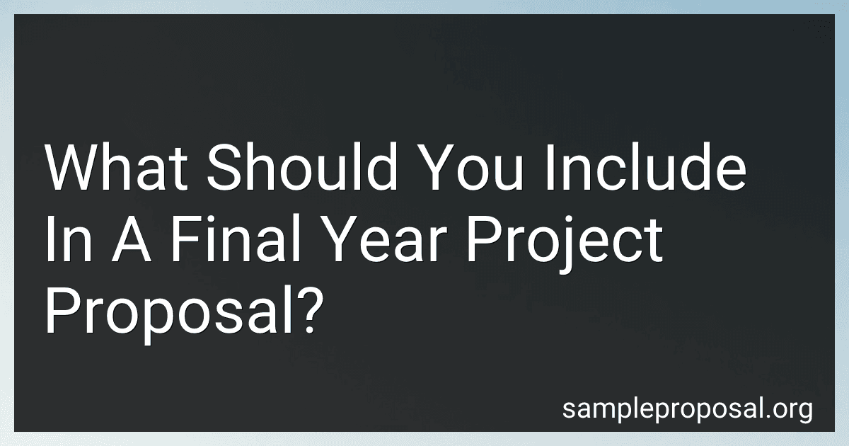 What Should You Include In A Final Year Project Proposal? image