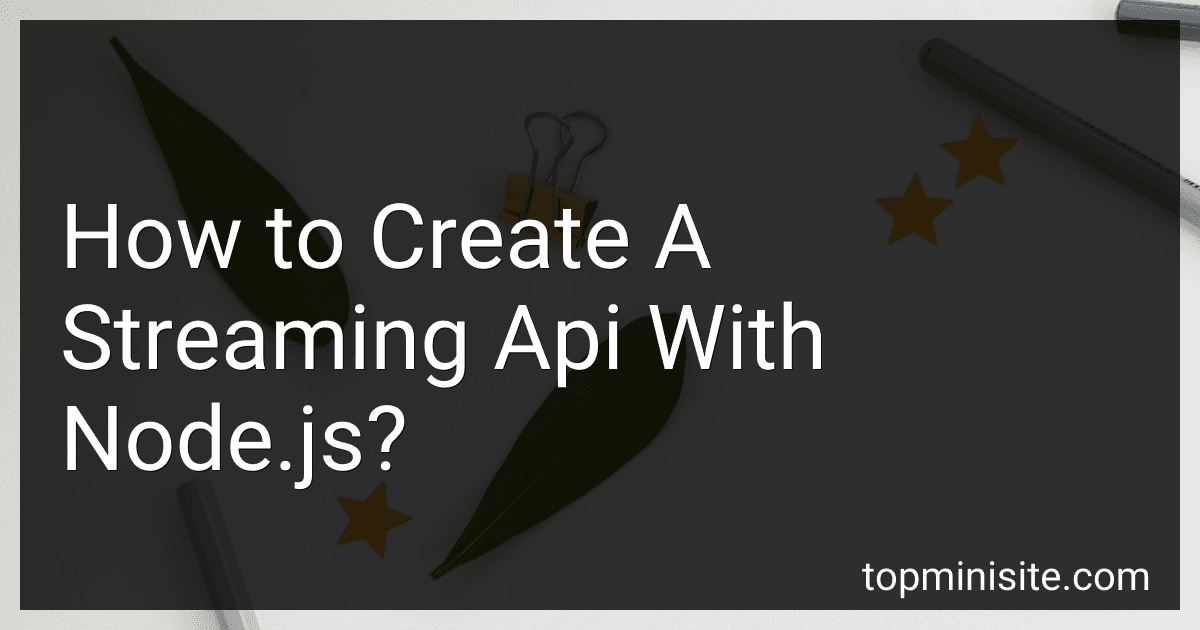 How to Create A Streaming Api With Node.js? image