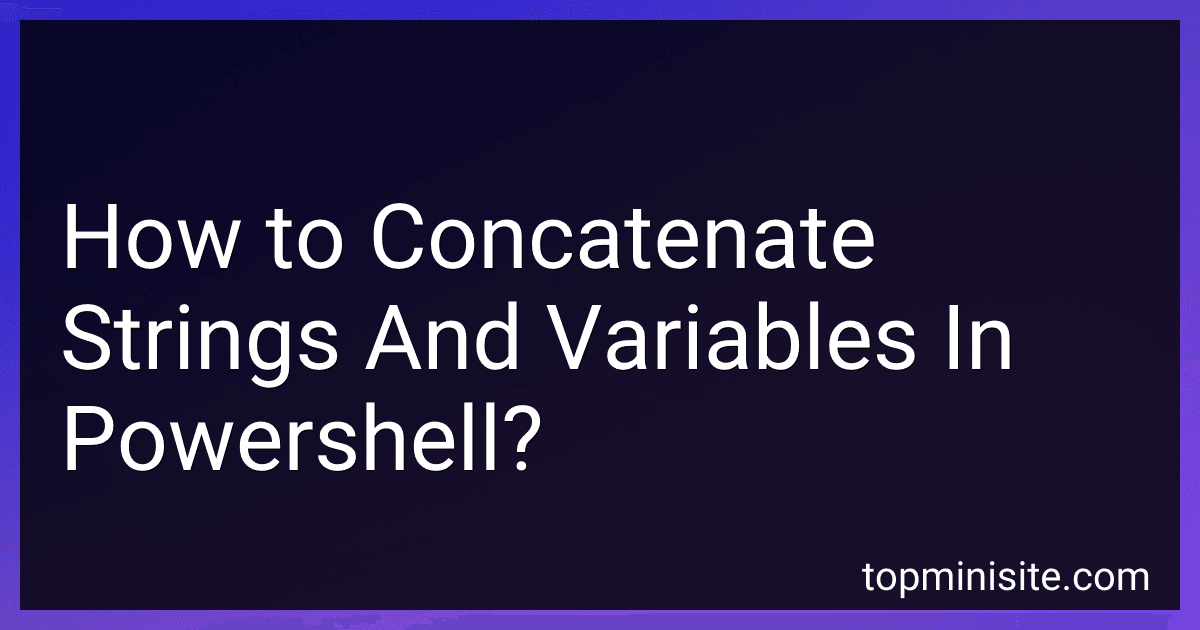 How to Concatenate Strings And Variables In Powershell? image