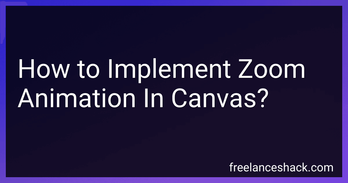 How to Implement Zoom Animation In Canvas? image