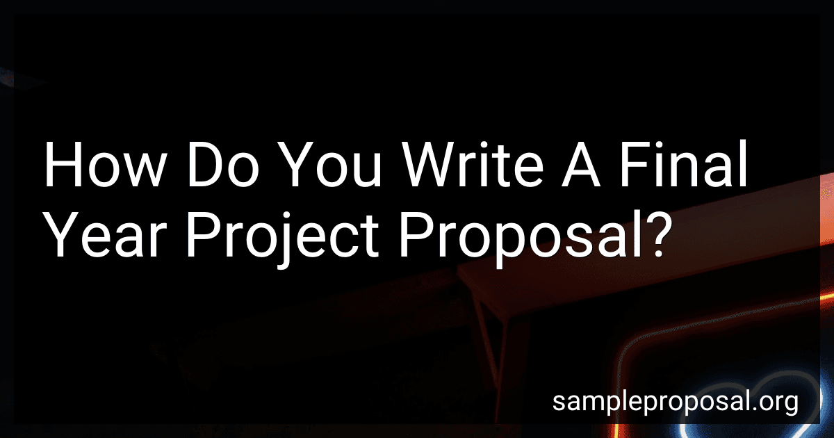 How Do You Write A Final Year Project Proposal? image
