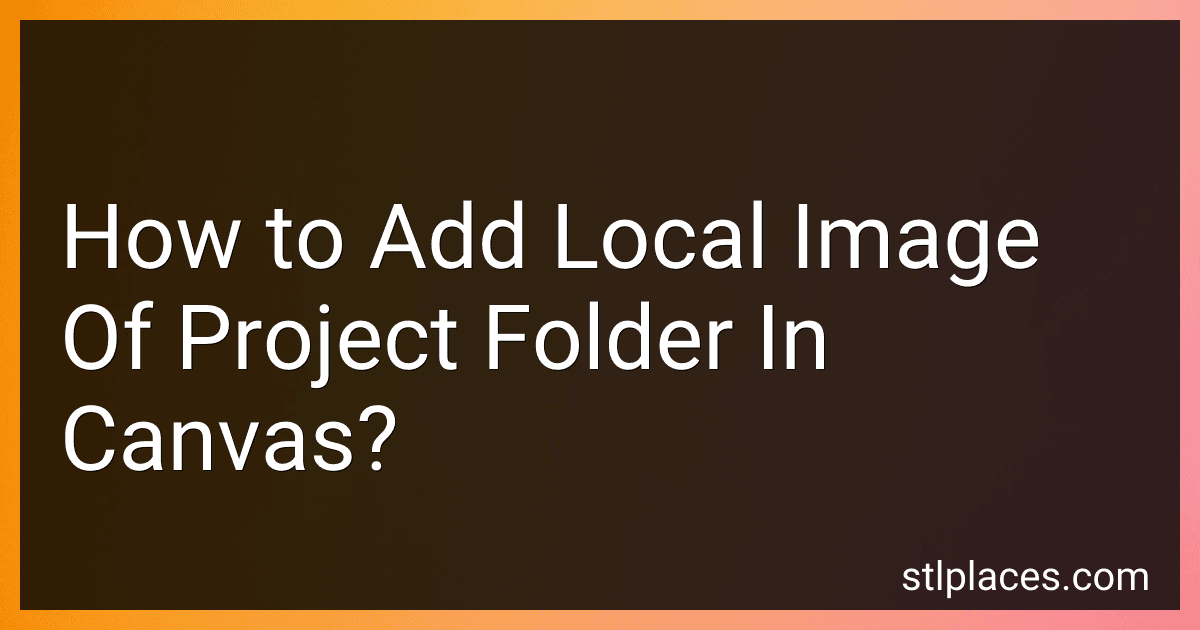 How to Add Local Image Of Project Folder In Canvas? preview