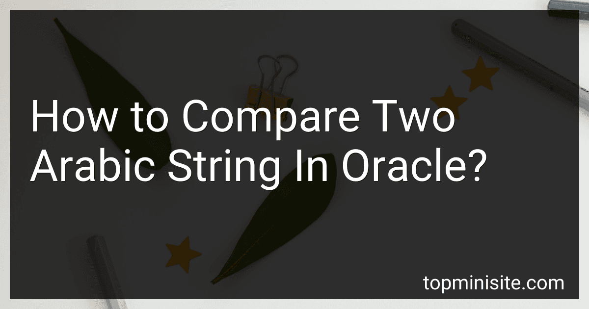 How to Compare Two Arabic String In Oracle? image