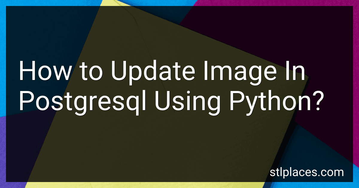 How to Update Image In Postgresql Using Python? image