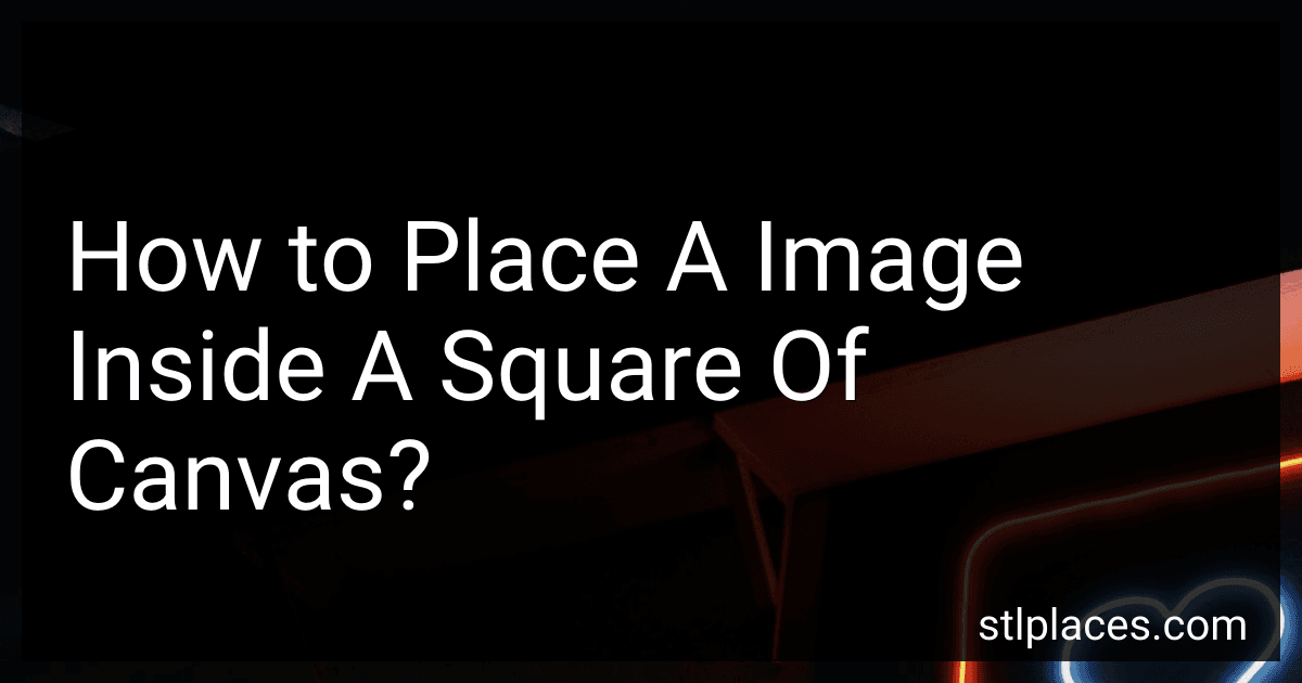 How to Place A Image Inside A Square Of Canvas? preview
