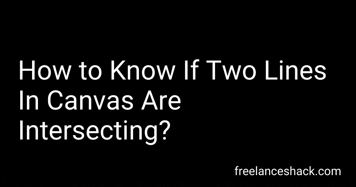 How to Know If Two Lines In Canvas Are Intersecting? image