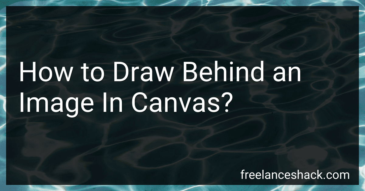 How to Draw Behind an Image In Canvas? image