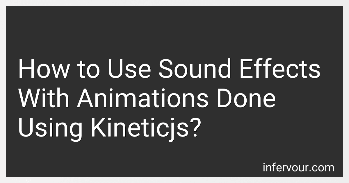 How to Use Sound Effects With Animations Done Using Kineticjs? preview