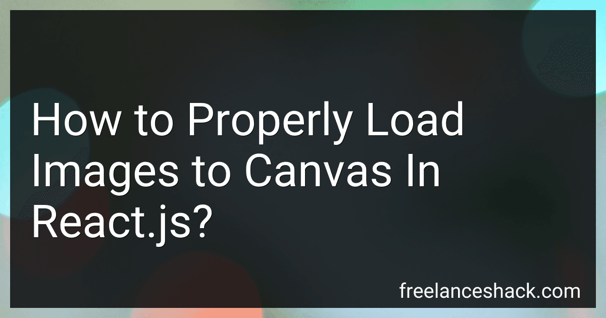 How to Properly Load Images to Canvas In React.js? image
