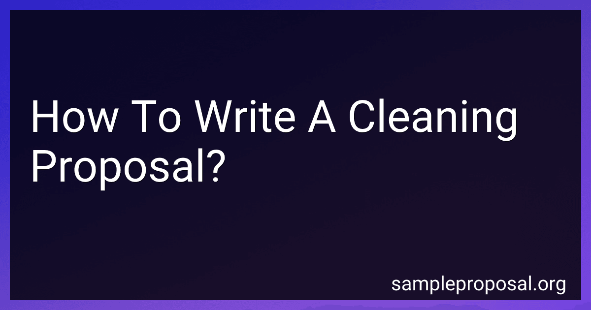 How To Write A Cleaning Proposal? image