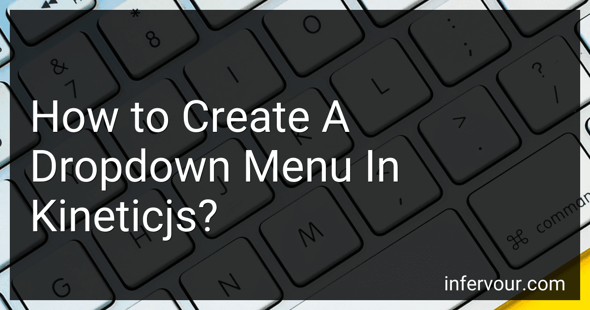How to Create A Dropdown Menu In Kineticjs? preview
