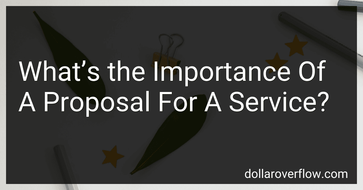 What’s the Importance Of A Proposal For A Service? image