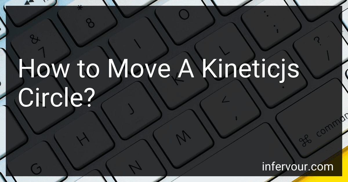 How to Move A Kineticjs Circle? image