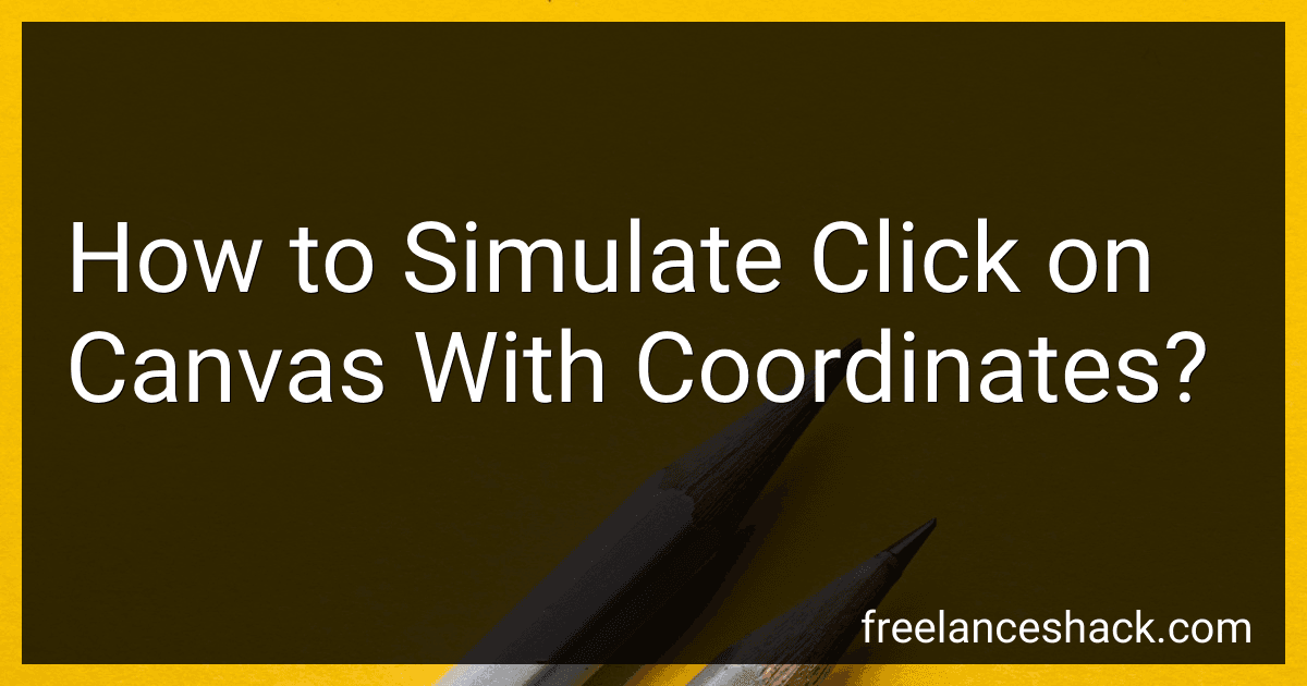 How to Simulate Click on Canvas With Coordinates? preview