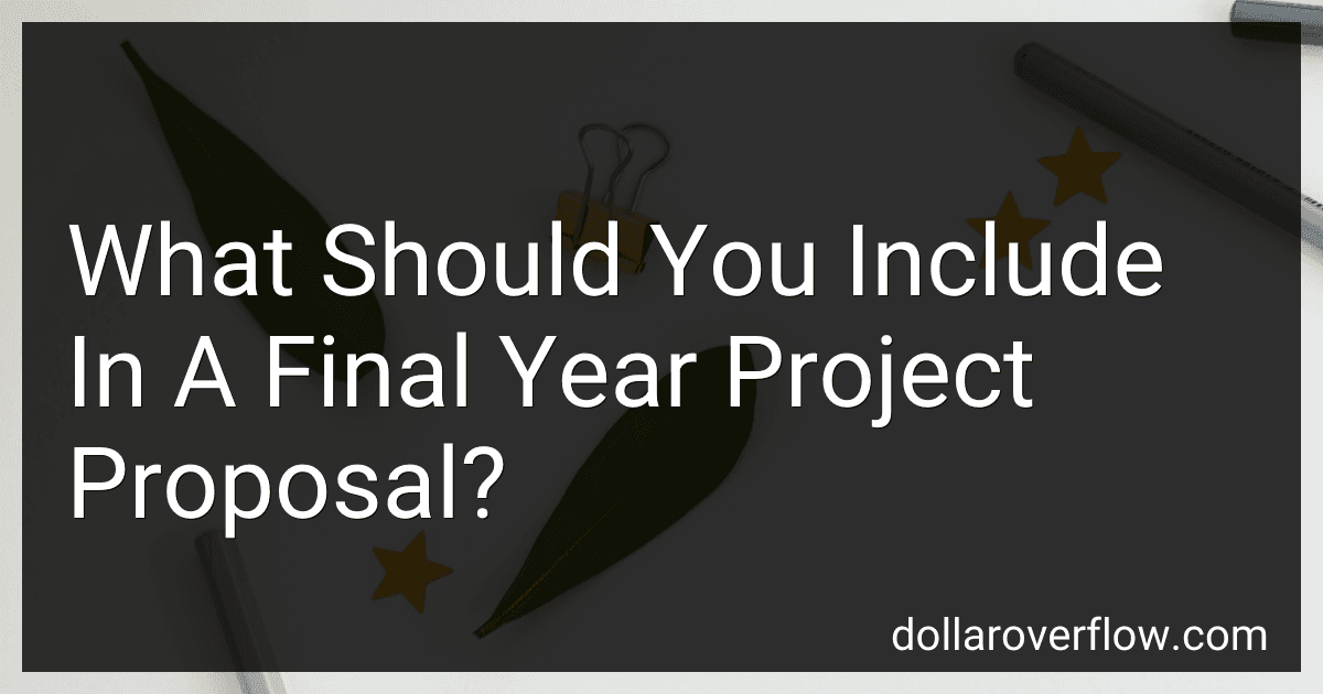 What Should You Include In A Final Year Project Proposal? image