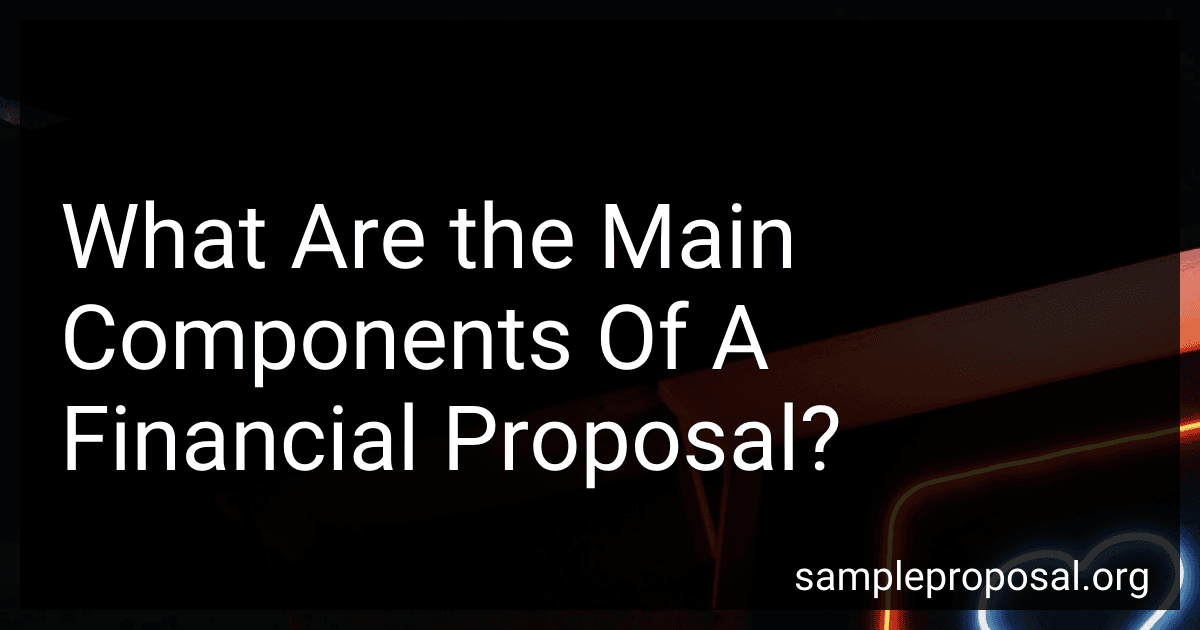 What Are the Main Components Of A Financial Proposal? image