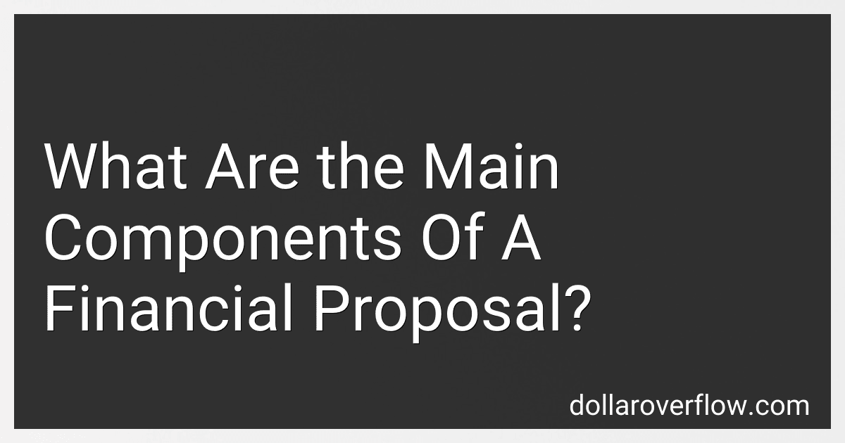 What Are the Main Components Of A Financial Proposal? image