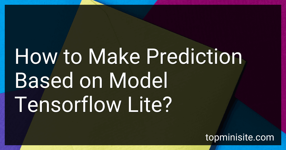 How to Make Prediction Based on Model Tensorflow Lite? image