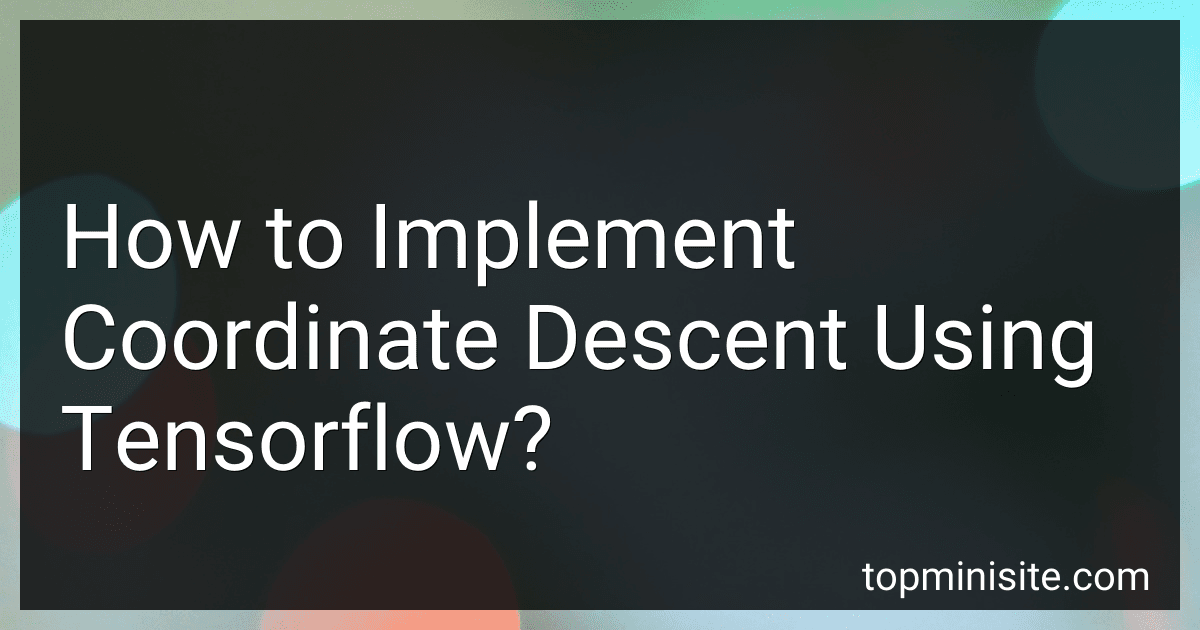 How to Implement Coordinate Descent Using Tensorflow? image