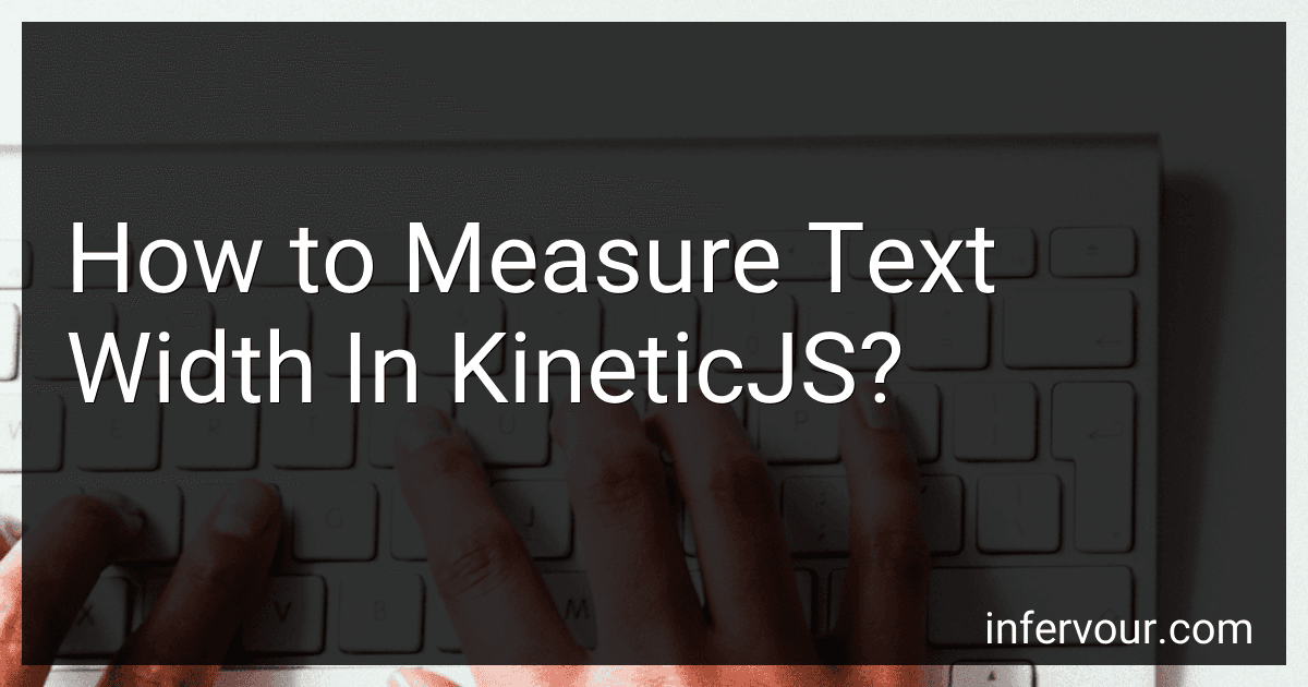 How to Measure Text Width In KineticJS? image