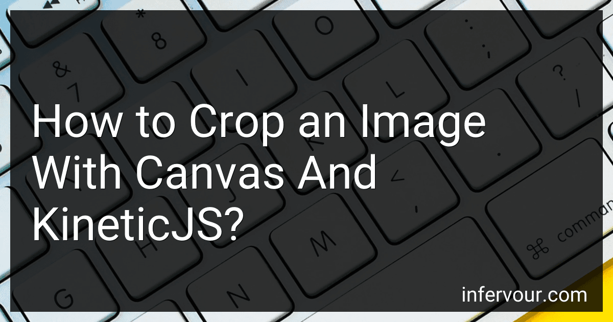 How to Crop an Image With Canvas And KineticJS? preview