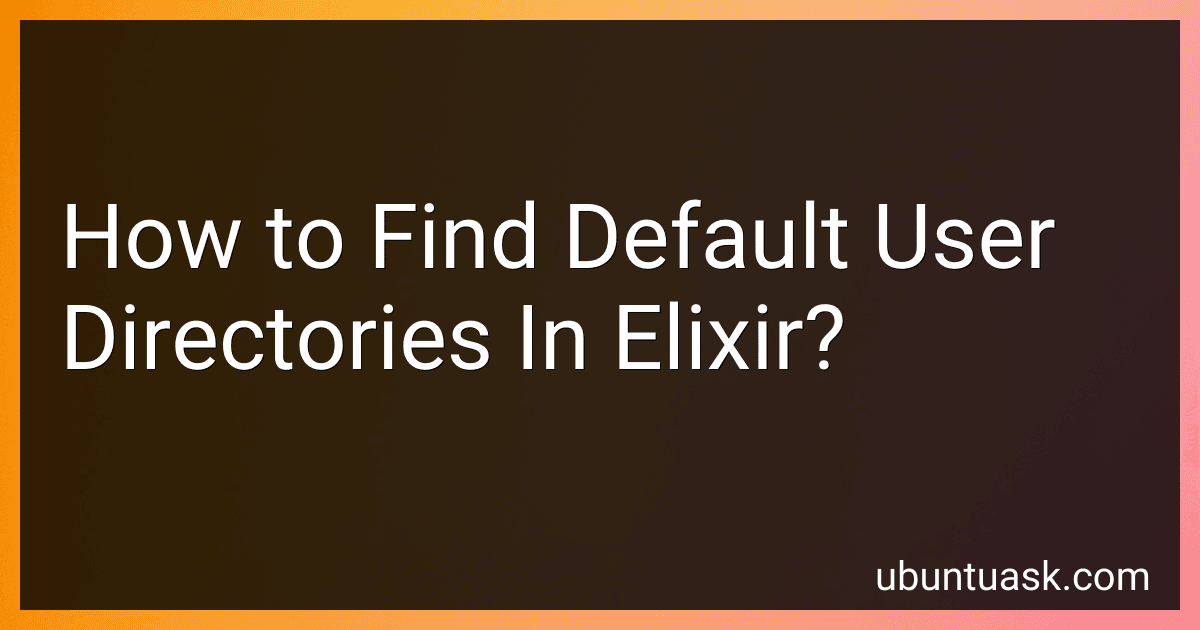 How to Find Default User Directories In Elixir? image
