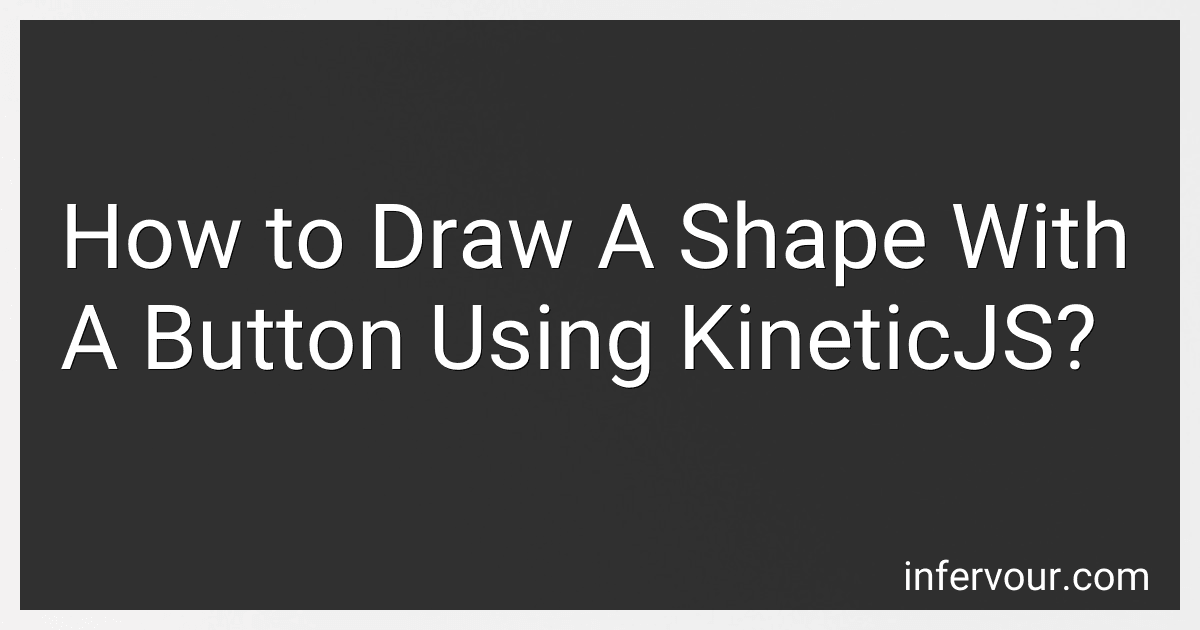 How to Draw A Shape With A Button Using KineticJS? preview