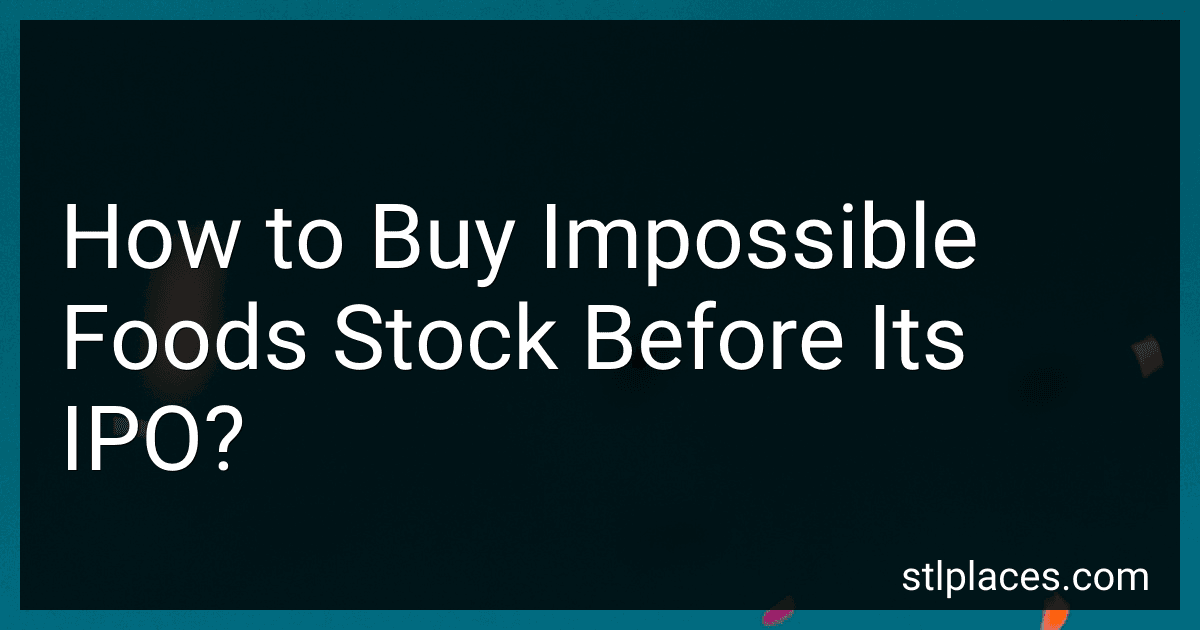 How to Buy Impossible Foods Stock Before Its IPO? preview