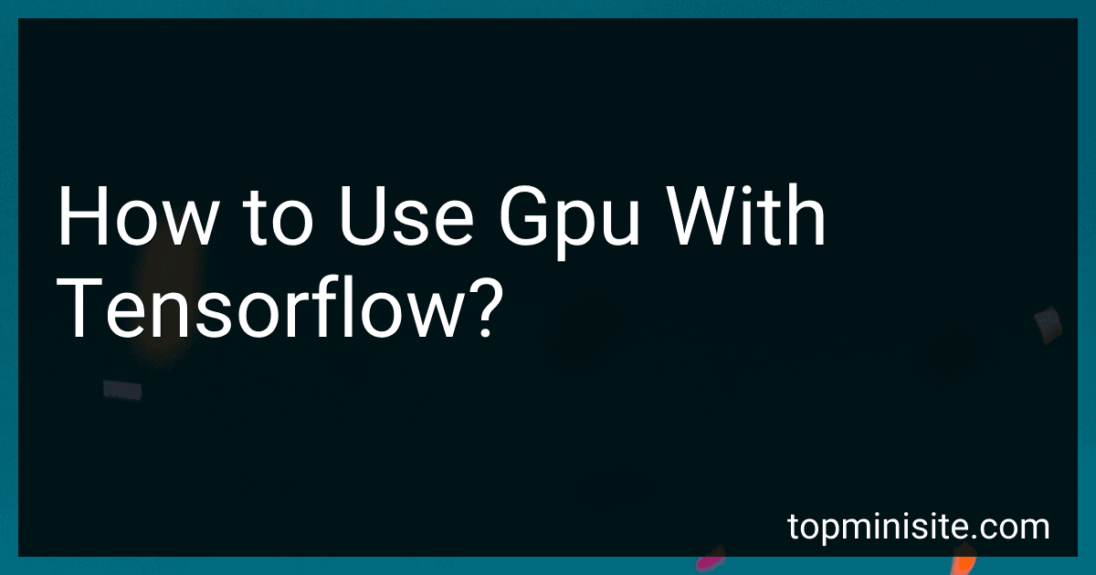 How to Use Gpu With Tensorflow? image