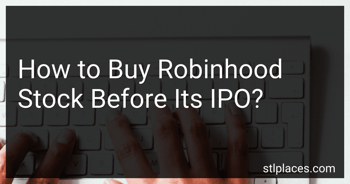 How to Buy Robinhood Stock Before Its IPO? image