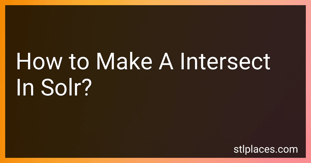 How to Make A Intersect In Solr? preview