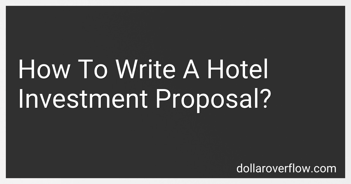 How To Write A Hotel Investment Proposal? image