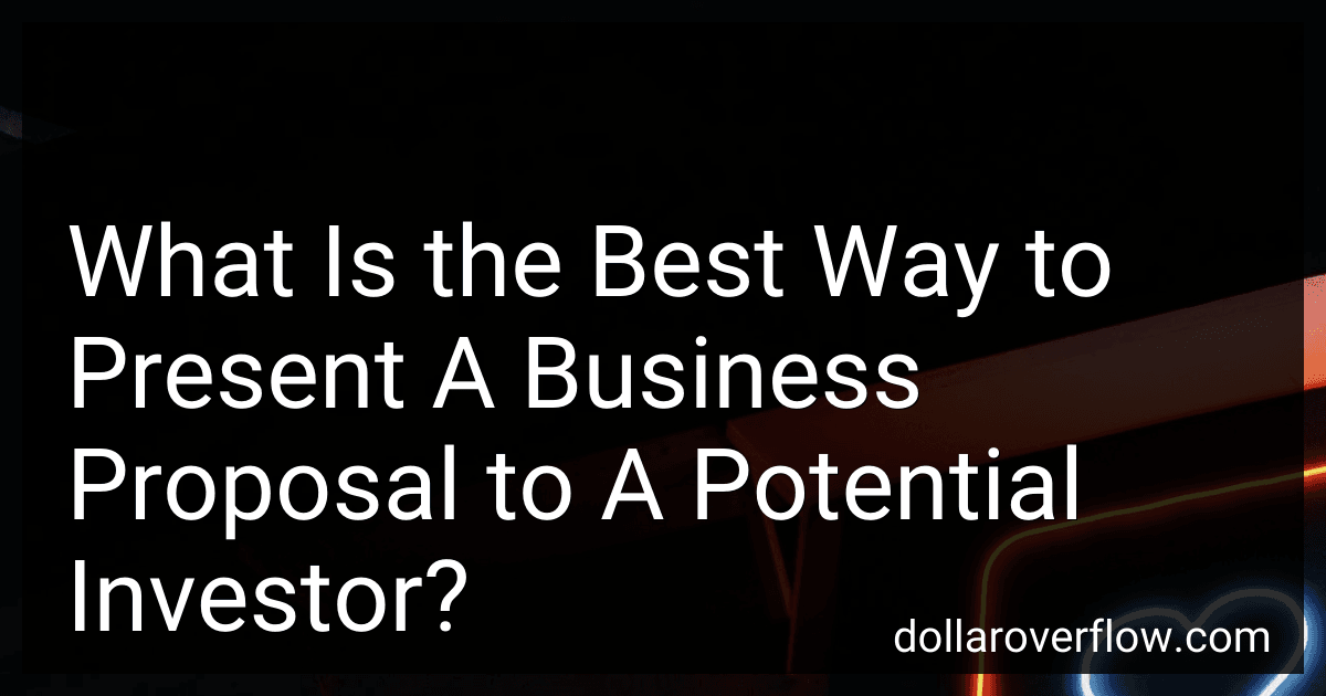 What Is the Best Way to Present A Business Proposal to A Potential Investor? image