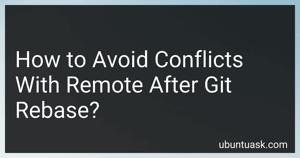 How to Avoid Conflicts With Remote After Git Rebase? preview