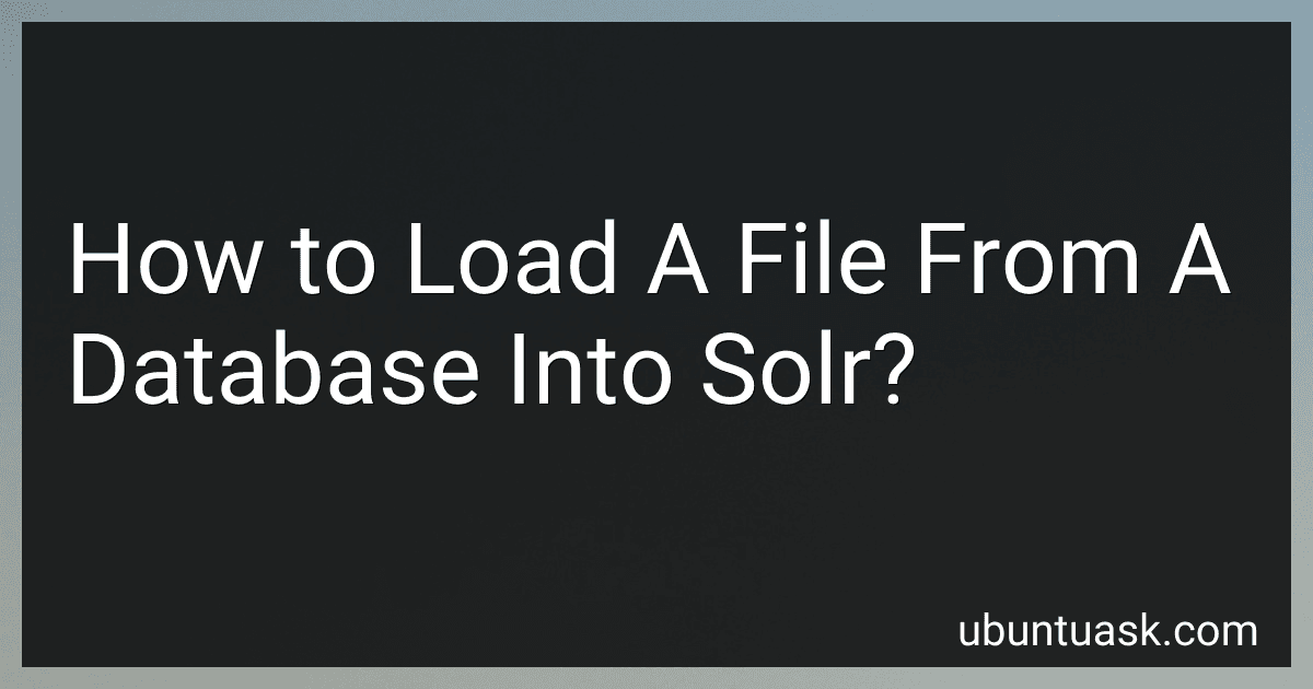 How to Load A File From A Database Into Solr? preview