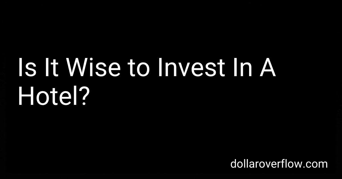 Is It Wise to Invest In A Hotel? image