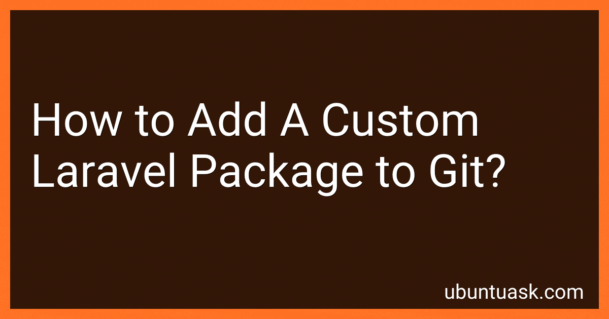 How to Add A Custom Laravel Package to Git? preview