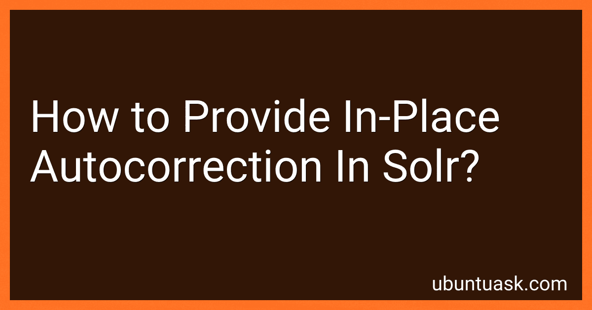How to Provide In-Place Autocorrection In Solr? image