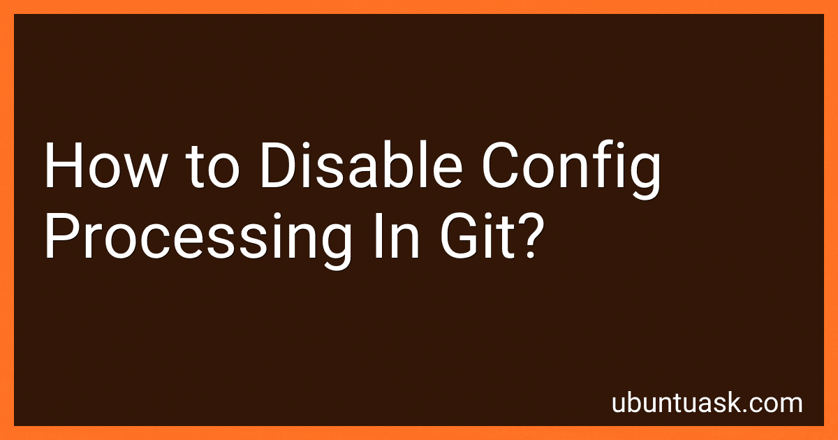 How to Disable Config Processing In Git? preview