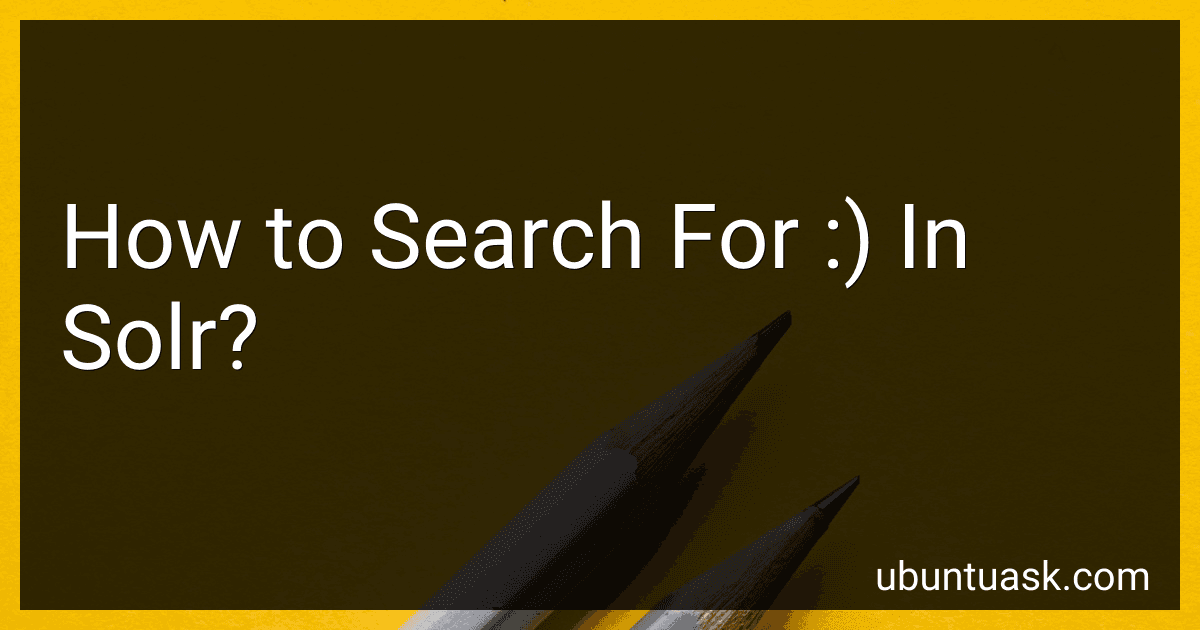 How to Search For :) In Solr? image