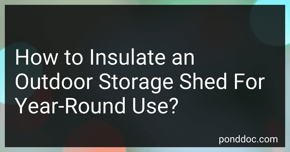 How to Insulate an Outdoor Storage Shed For Year-Round Use? preview