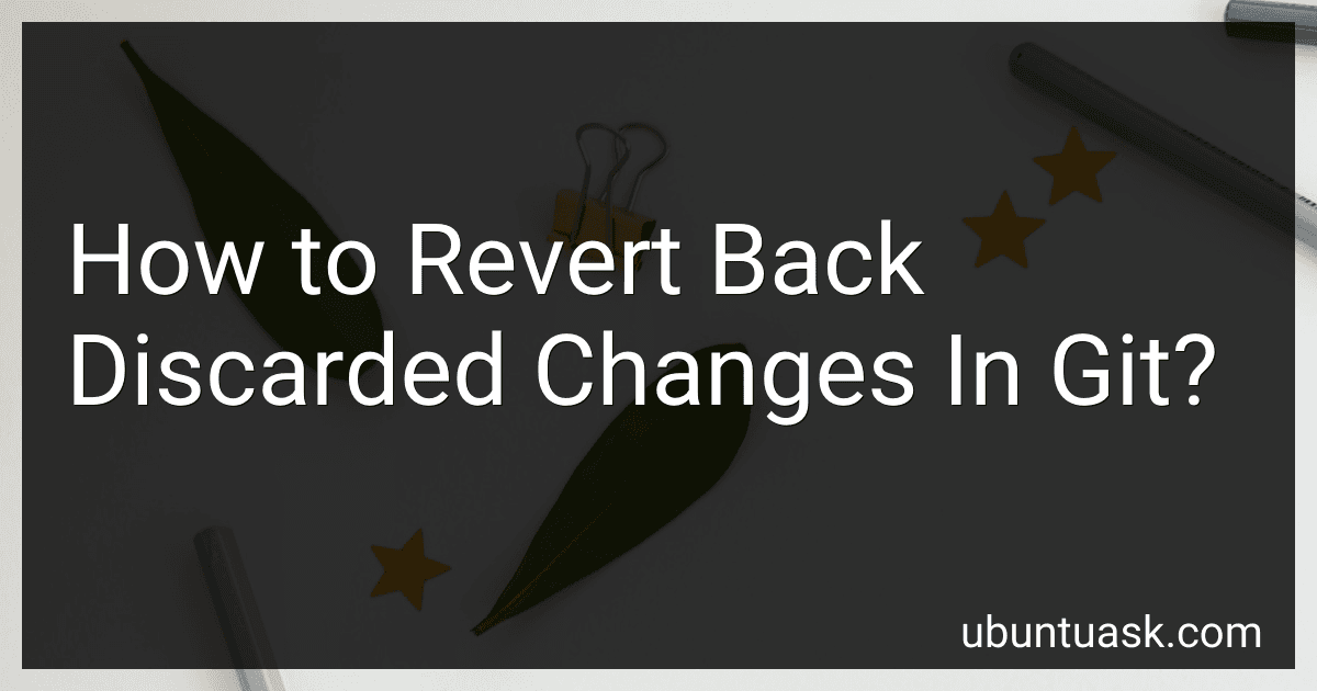 How to Revert Back Discarded Changes In Git? image
